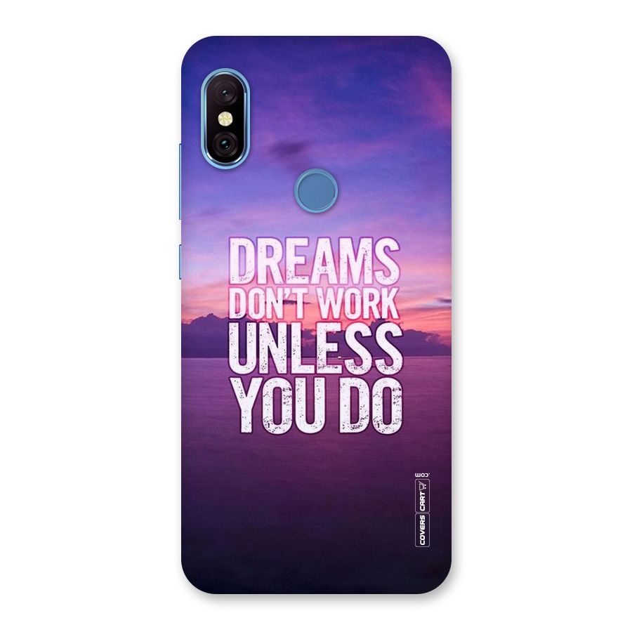 Dreams Work Back Case for Redmi Note 6 Pro