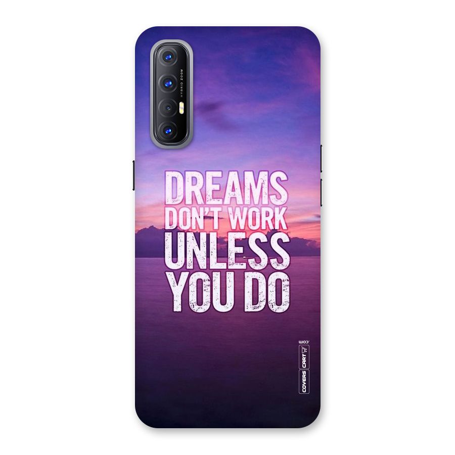 Dreams Work Back Case for Reno3 Pro
