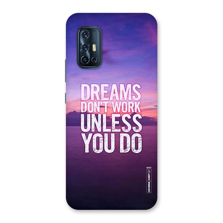 Dreams Work Back Case for Vivo V17