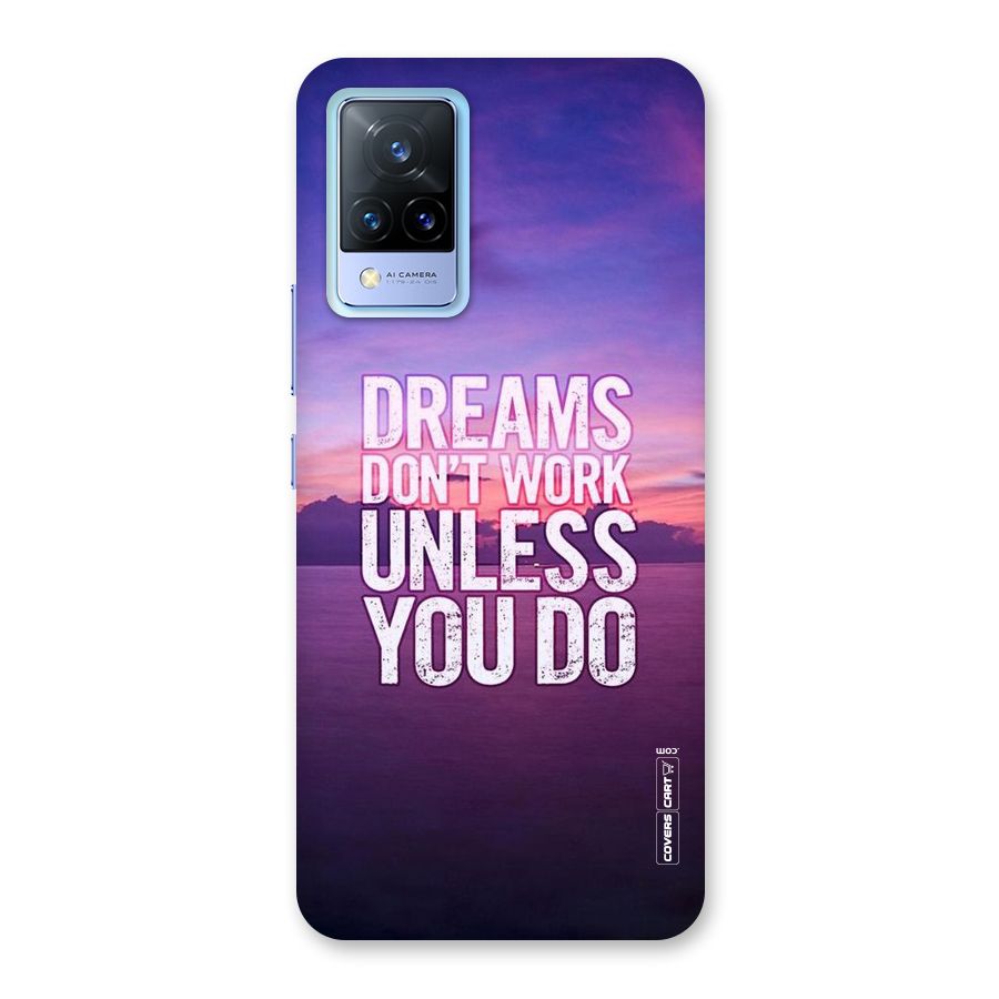 Dreams Work Back Case for Vivo V21 5G