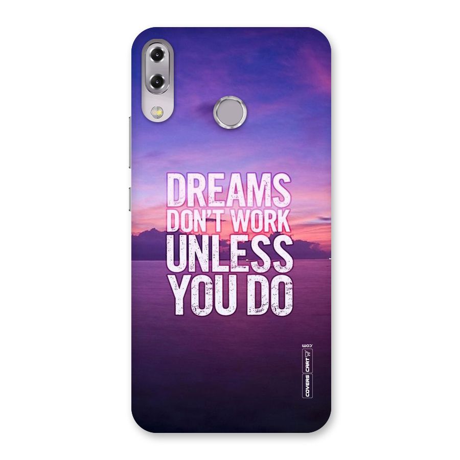 Dreams Work Back Case for Zenfone 5Z