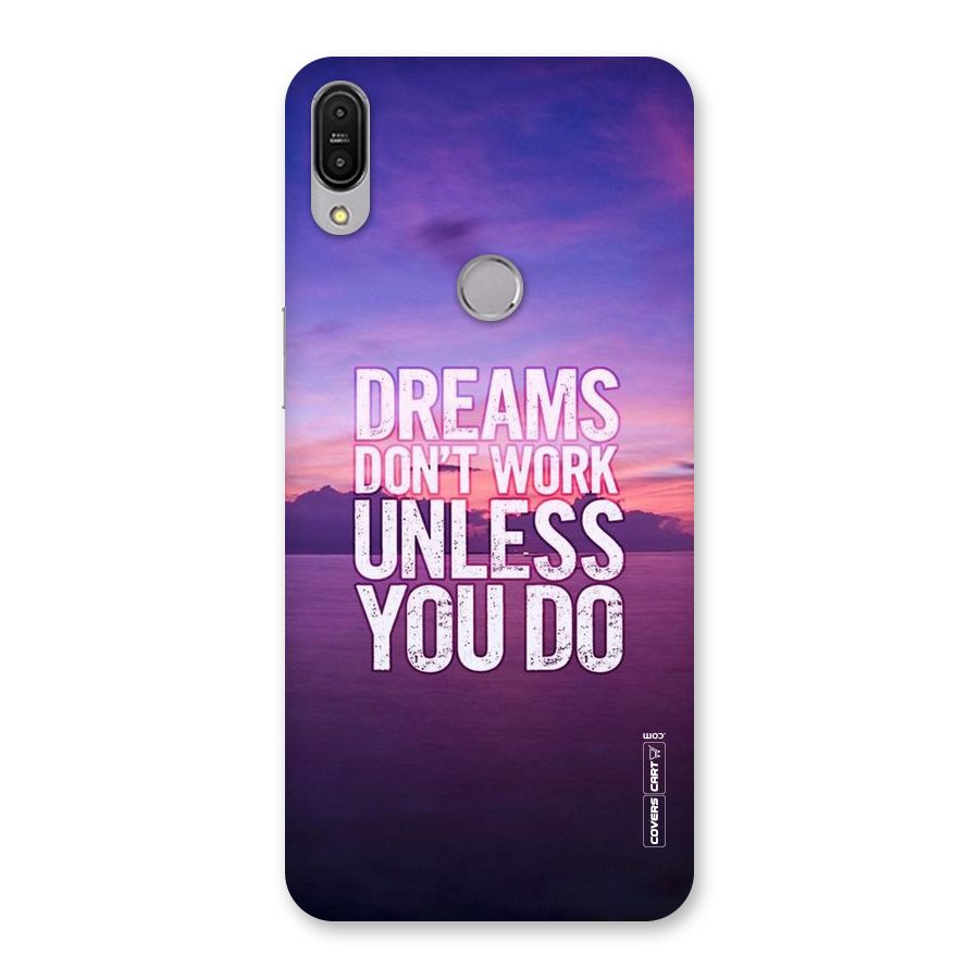 Dreams Work Back Case for Zenfone Max Pro M1