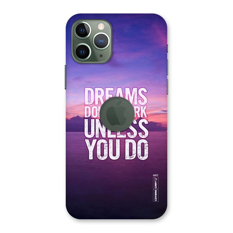 Dreams Work Back Case for iPhone 11 Pro Logo  Cut