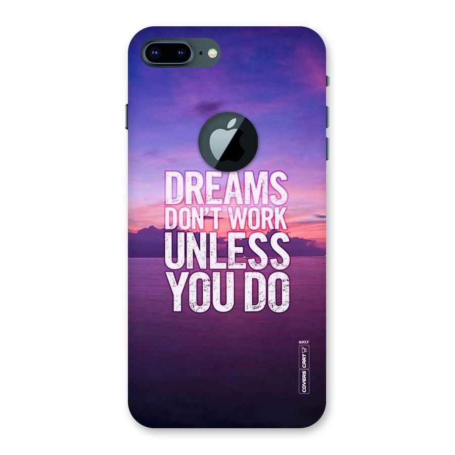 Dreams Work Back Case for iPhone 7 Plus Logo Cut