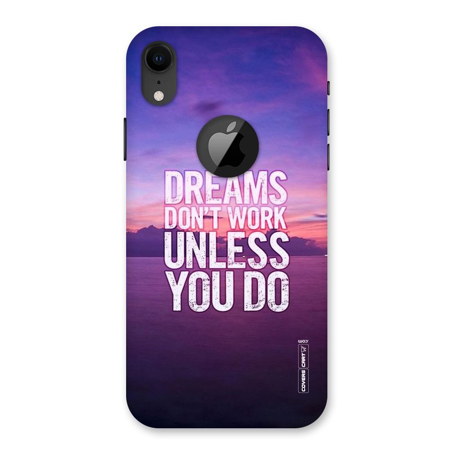Dreams Work Back Case for iPhone XR Logo Cut