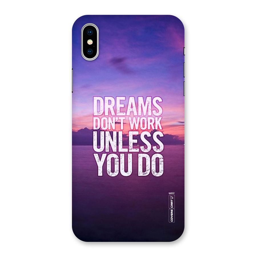 Dreams Work Back Case for iPhone XS