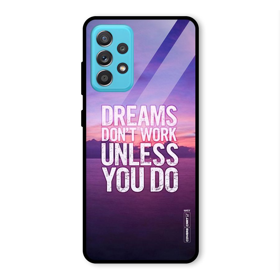 Dreams Work Glass Back Case for Galaxy A52