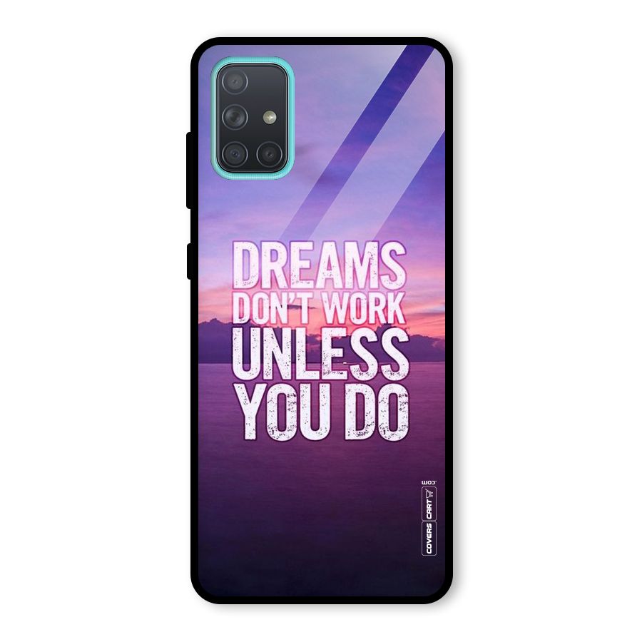 Dreams Work Glass Back Case for Galaxy A71
