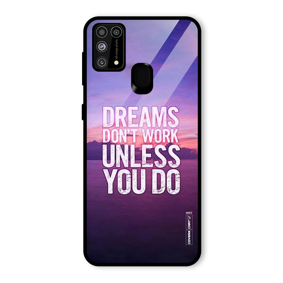 Dreams Work Glass Back Case for Galaxy M31