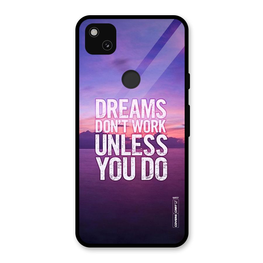 Dreams Work Glass Back Case for Google Pixel 4a