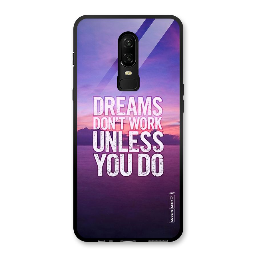 Dreams Work Glass Back Case for OnePlus 6