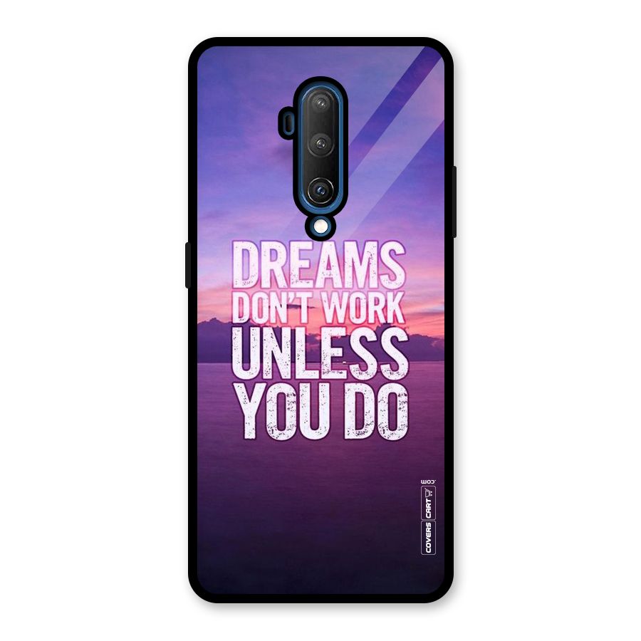 Dreams Work Glass Back Case for OnePlus 7T Pro