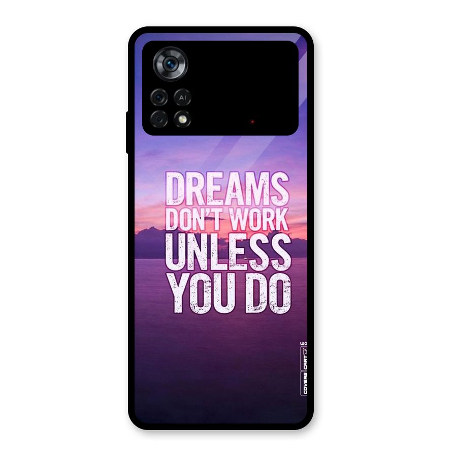 Dreams Work Glass Back Case for Poco X4 Pro 5G