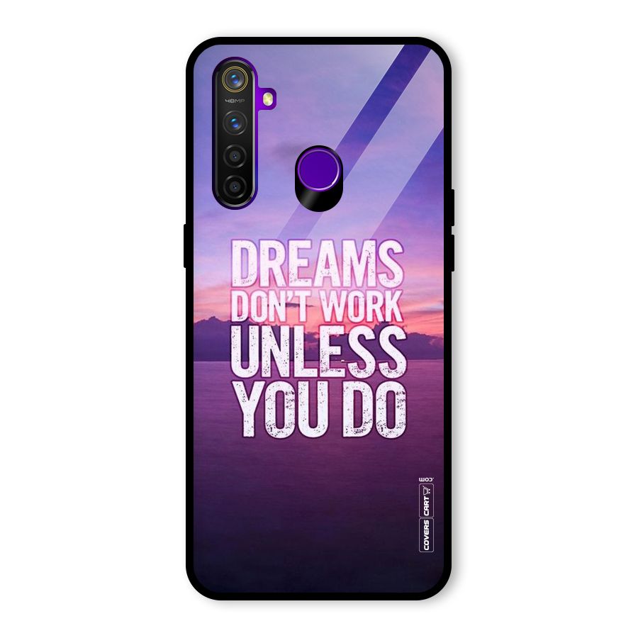 Dreams Work Glass Back Case for Realme 5 Pro