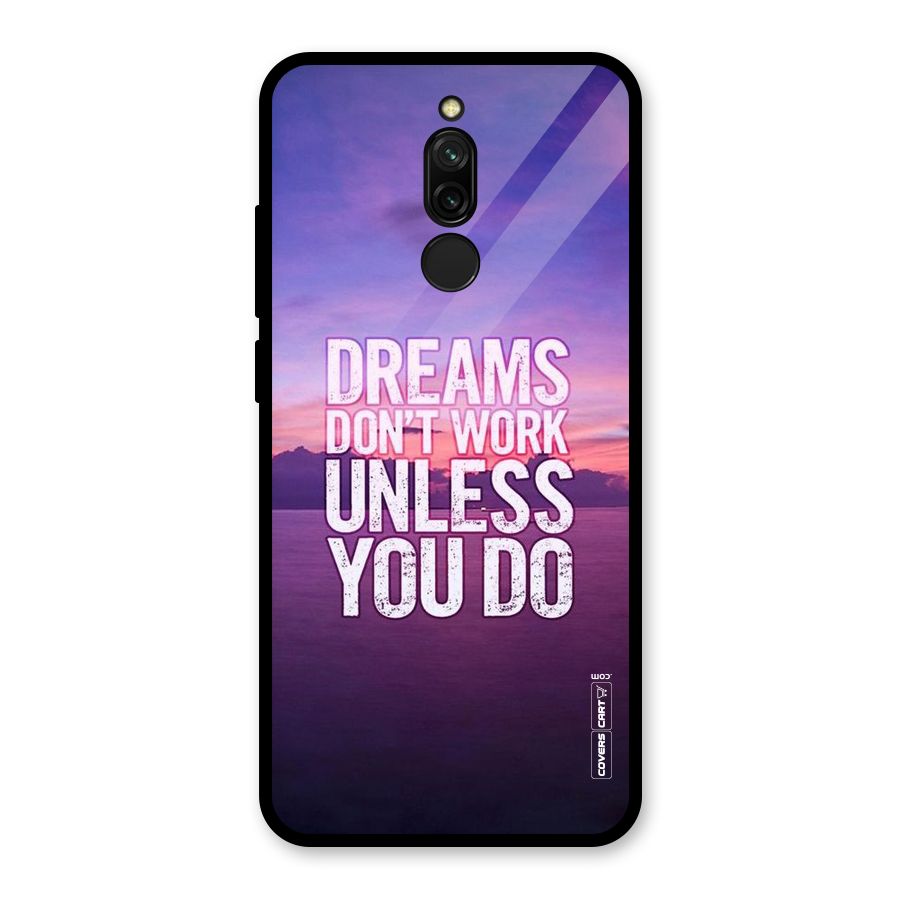 Dreams Work Glass Back Case for Redmi 8