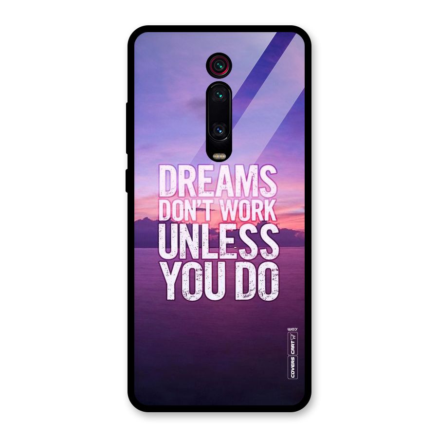 Dreams Work Glass Back Case for Redmi K20 Pro