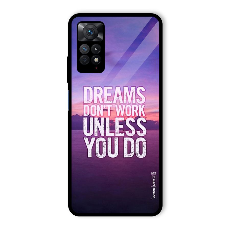 Dreams Work Glass Back Case for Redmi Note 11 Pro