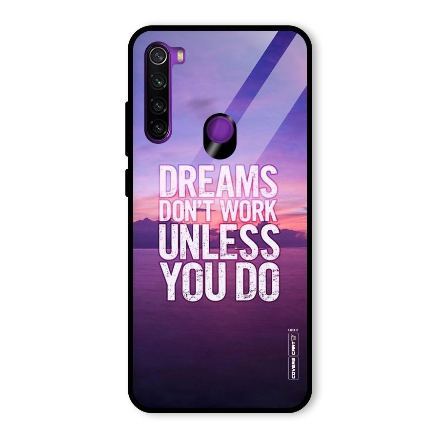 Dreams Work Glass Back Case for Redmi Note 8