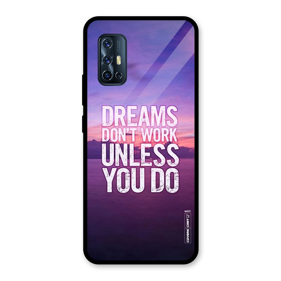 Dreams Work Glass Back Case for Vivo V17