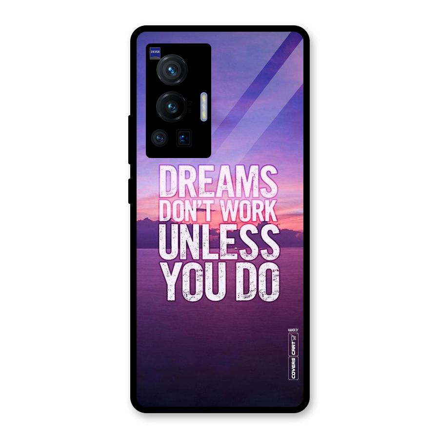 Dreams Work Glass Back Case for Vivo X70 Pro
