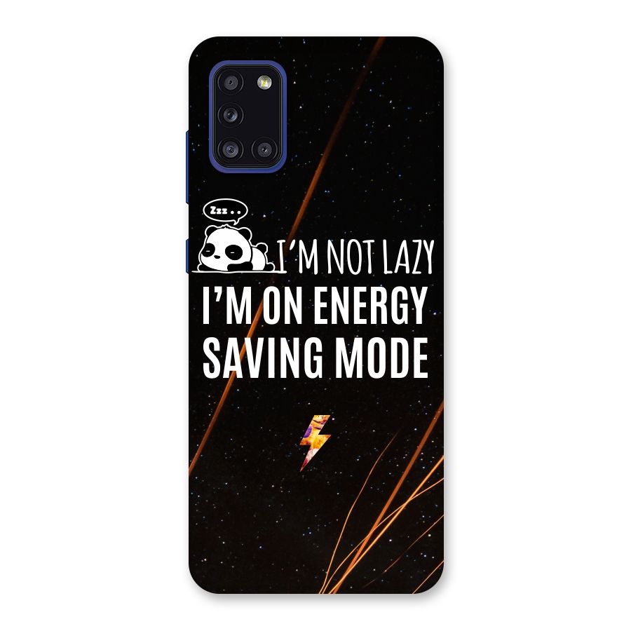 Energy Saving Mode Back Case for Galaxy A31