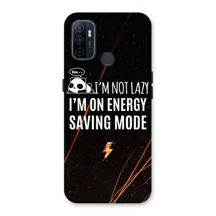 Energy Saving Mode Back Case for Oppo A32