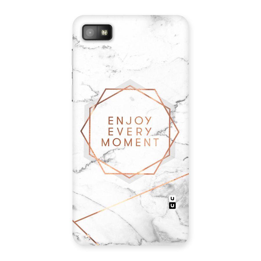 Enjoy Every Moment Back Case for Blackberry Z10