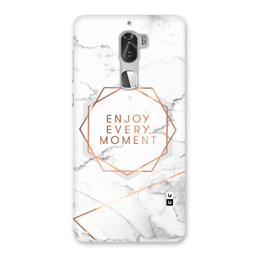 Enjoy Every Moment Back Case for Coolpad Cool 1