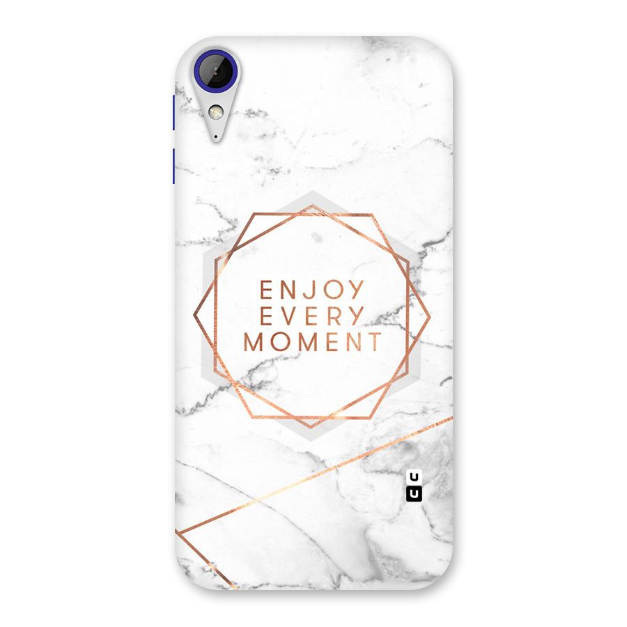 Enjoy Every Moment Back Case for Desire 830