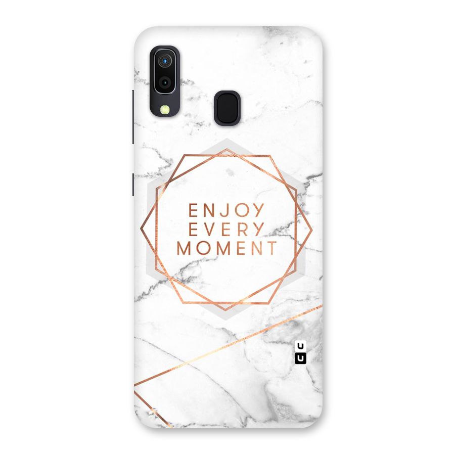 Enjoy Every Moment Back Case for Galaxy A30