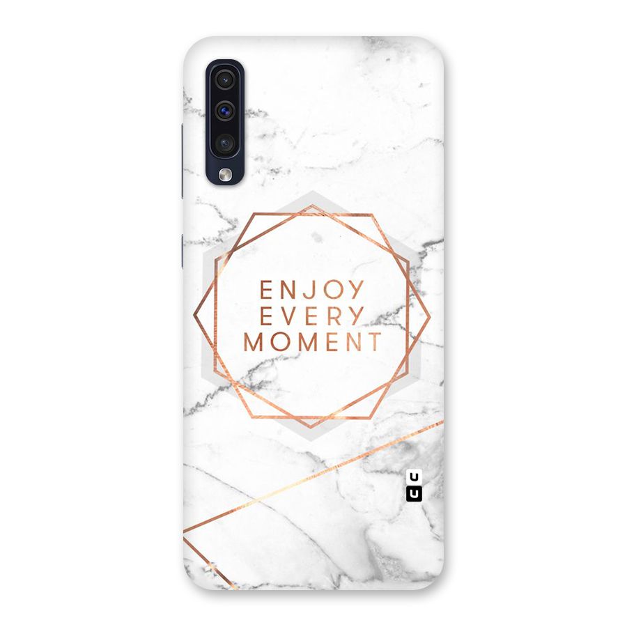 Enjoy Every Moment Back Case for Galaxy A50s