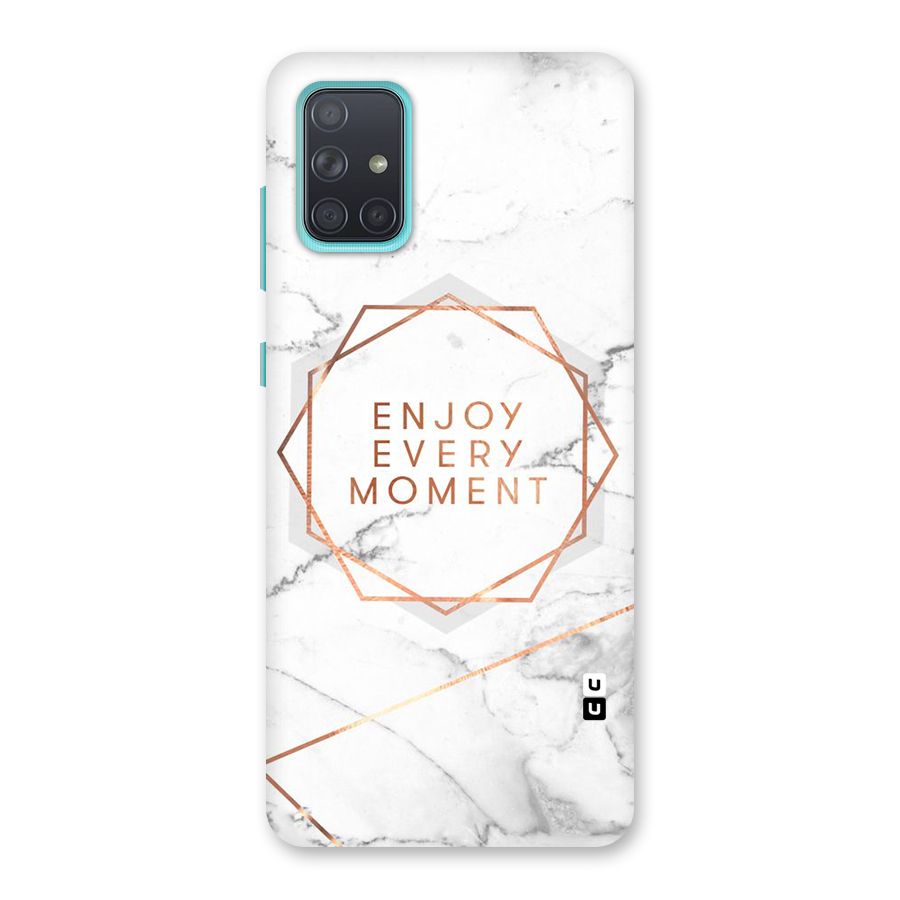 Enjoy Every Moment Back Case for Galaxy A71