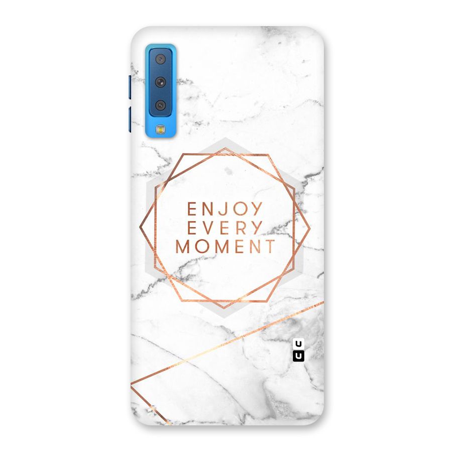 Enjoy Every Moment Back Case for Galaxy A7 (2018)