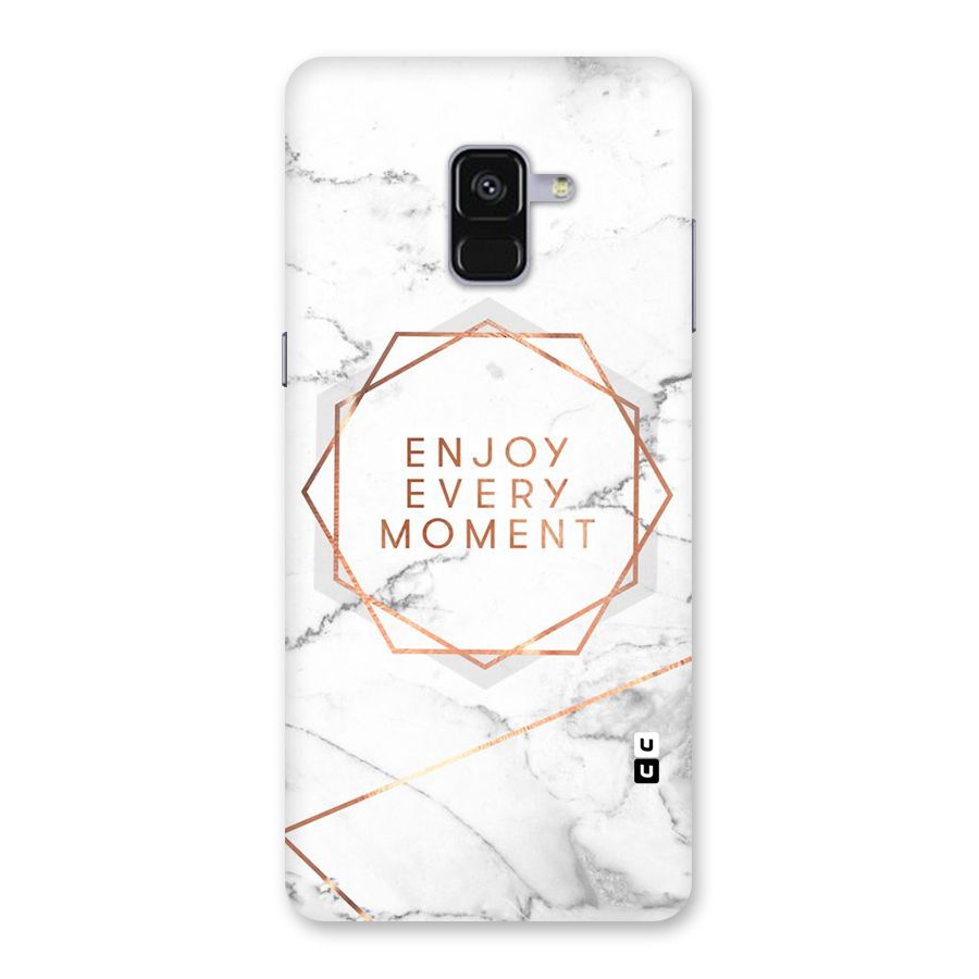 Enjoy Every Moment Back Case for Galaxy A8 Plus