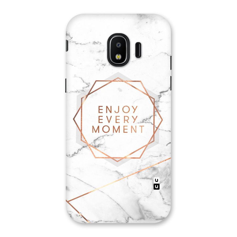 Enjoy Every Moment Back Case for Galaxy J2 Pro 2018