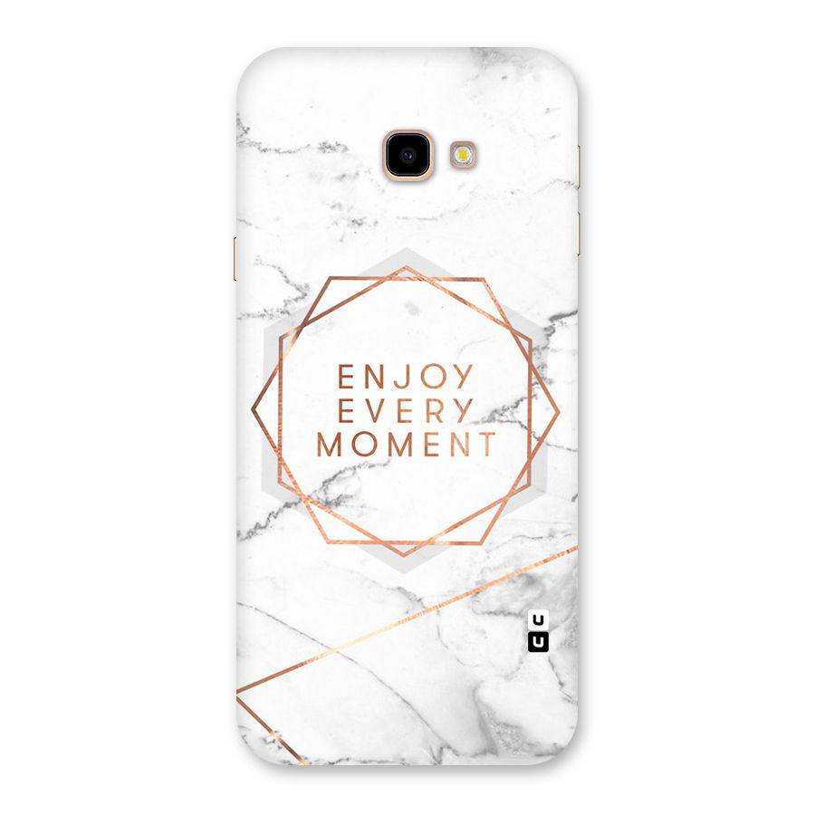 Enjoy Every Moment Back Case for Galaxy J4 Plus