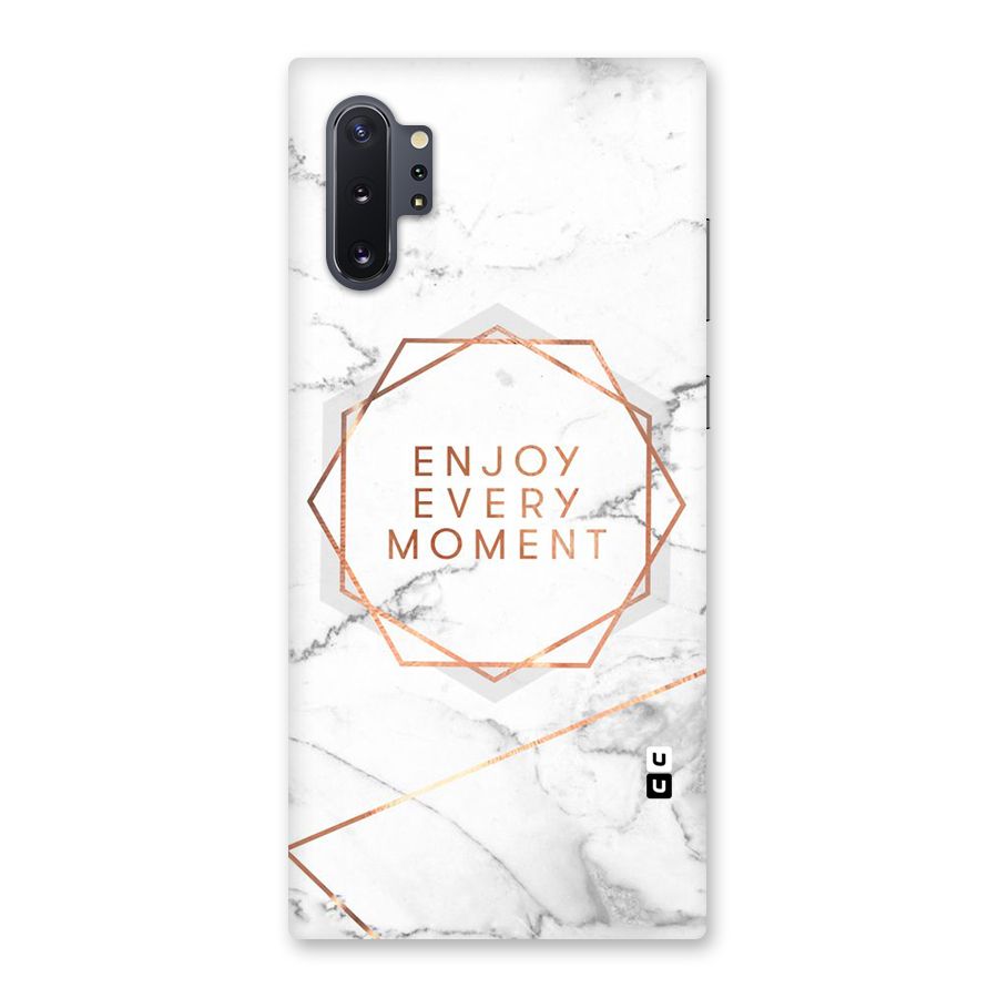 Enjoy Every Moment Back Case for Galaxy Note 10 Plus