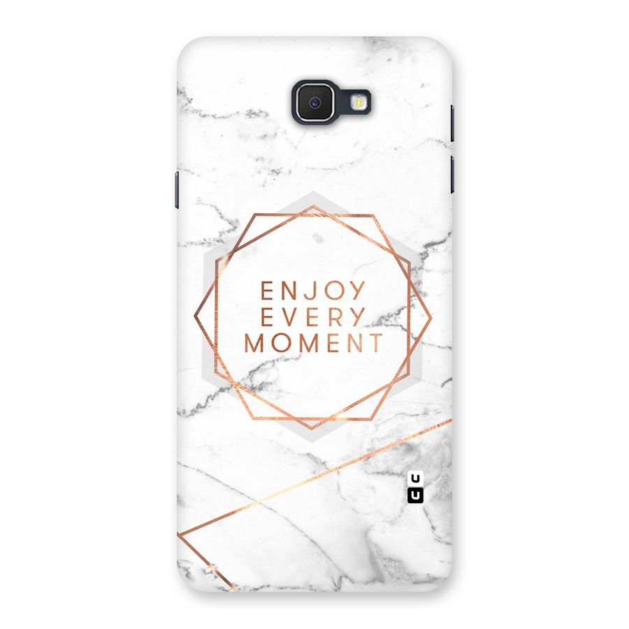 Enjoy Every Moment Back Case for Galaxy On7 2016