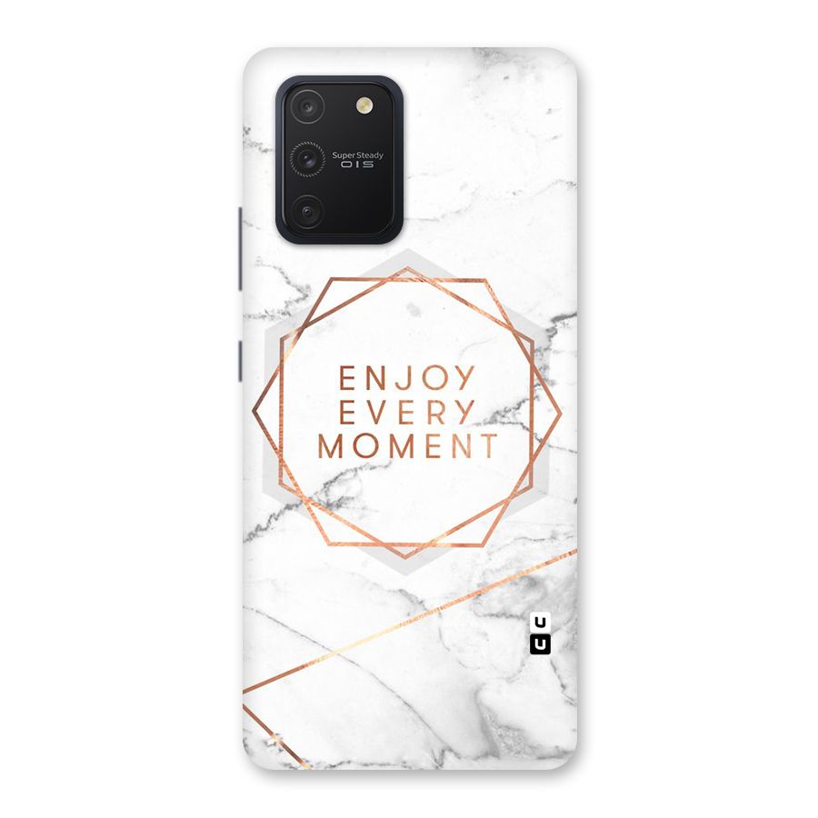 Enjoy Every Moment Back Case for Galaxy S10 Lite