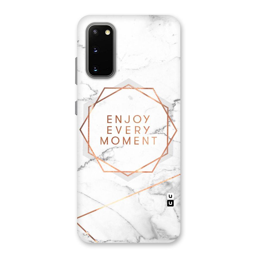 Enjoy Every Moment Back Case for Galaxy S20