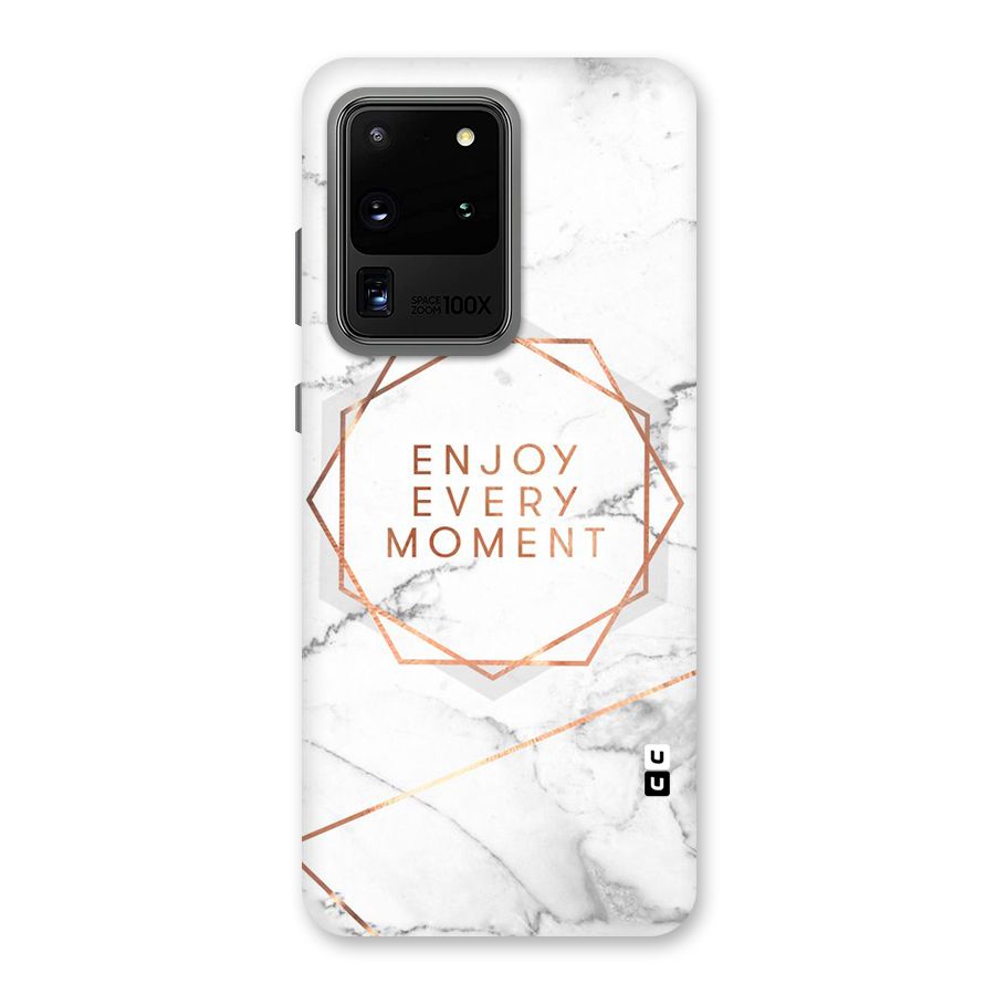 Enjoy Every Moment Back Case for Galaxy S20 Ultra