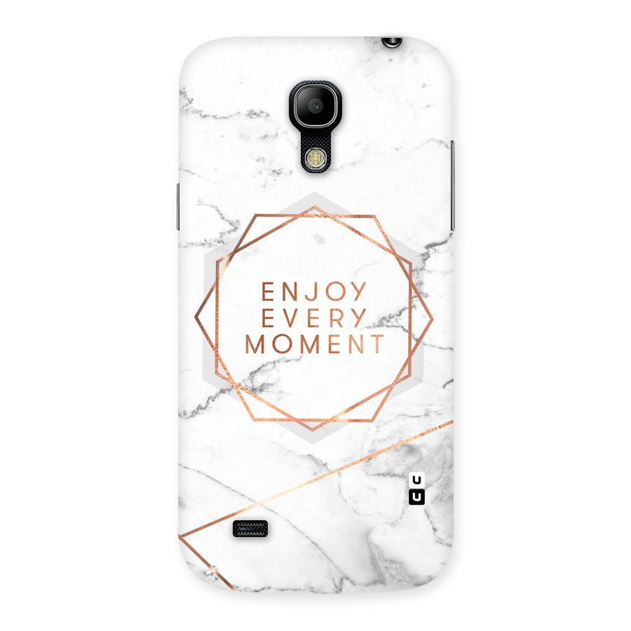 Enjoy Every Moment Back Case for Galaxy S4 Mini