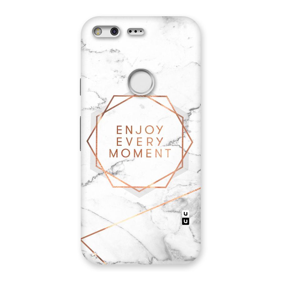 Enjoy Every Moment Back Case for Google Pixel
