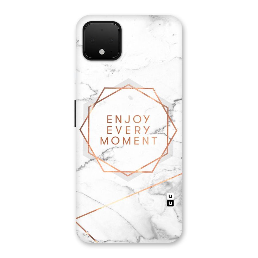 Enjoy Every Moment Back Case for Google Pixel 4 XL