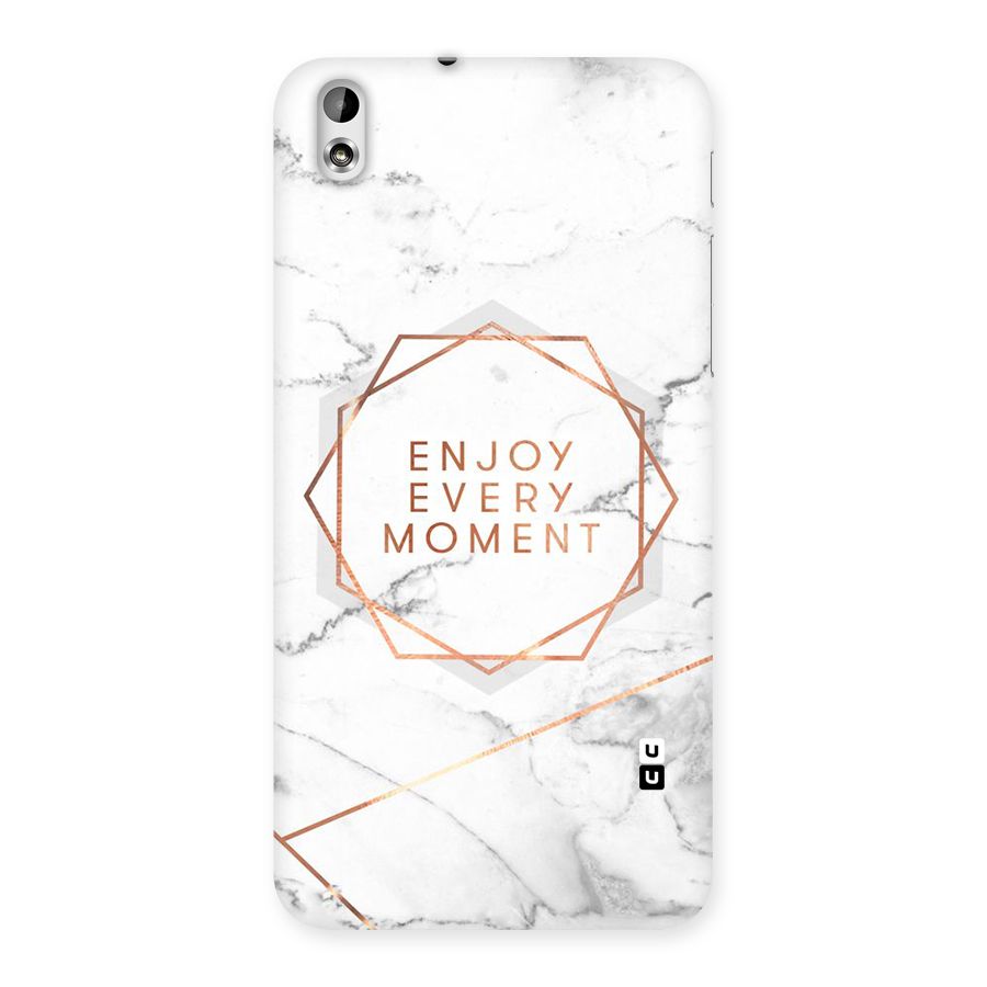 Enjoy Every Moment Back Case for HTC Desire 816g
