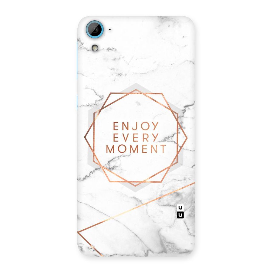 Enjoy Every Moment Back Case for HTC Desire 826