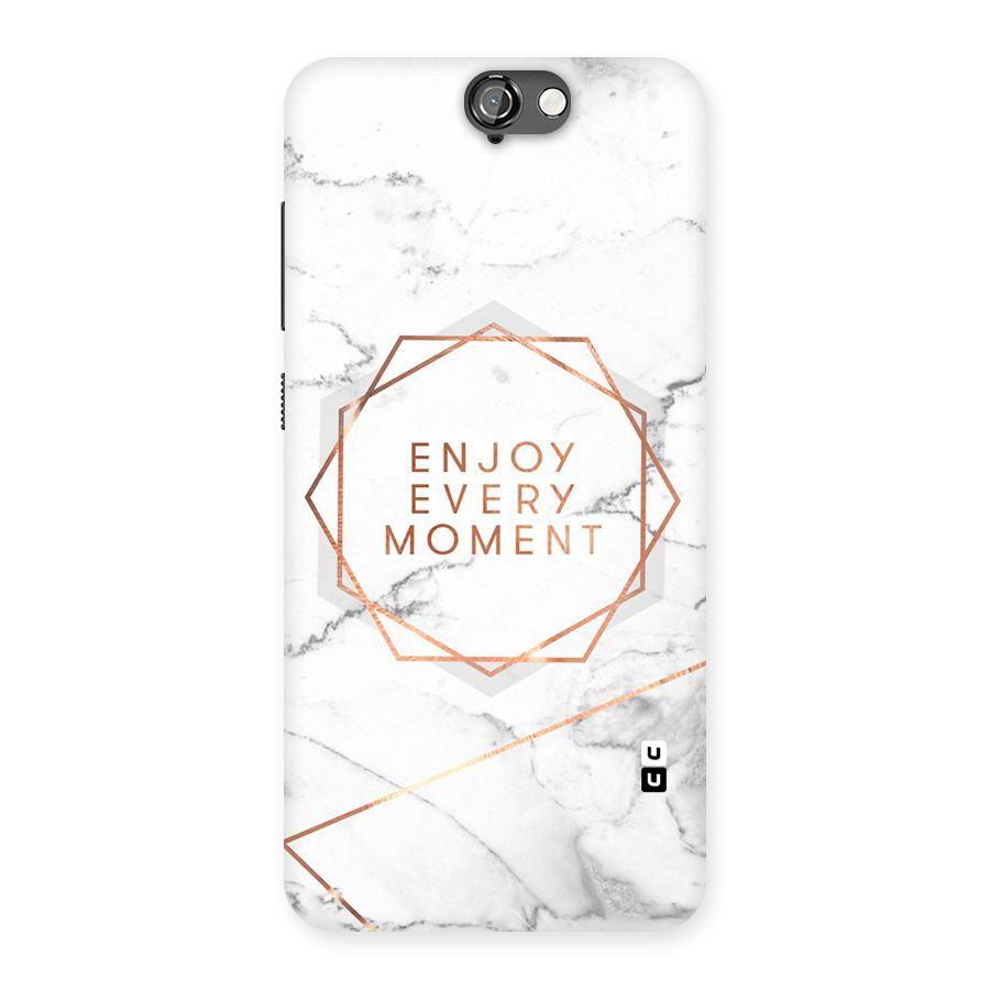 Enjoy Every Moment Back Case for HTC One A9