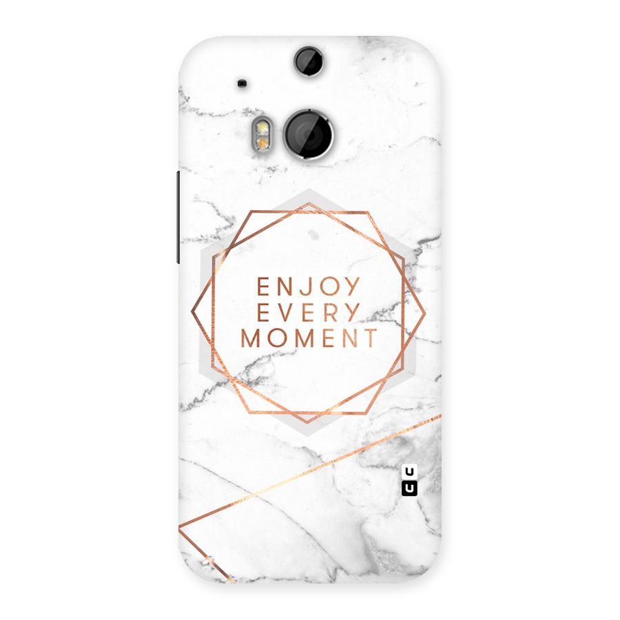Enjoy Every Moment Back Case for HTC One M8