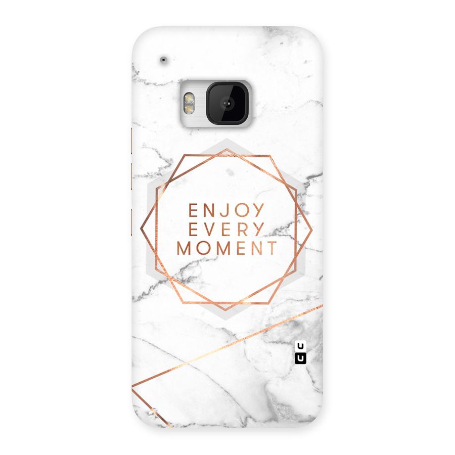 Enjoy Every Moment Back Case for HTC One M9