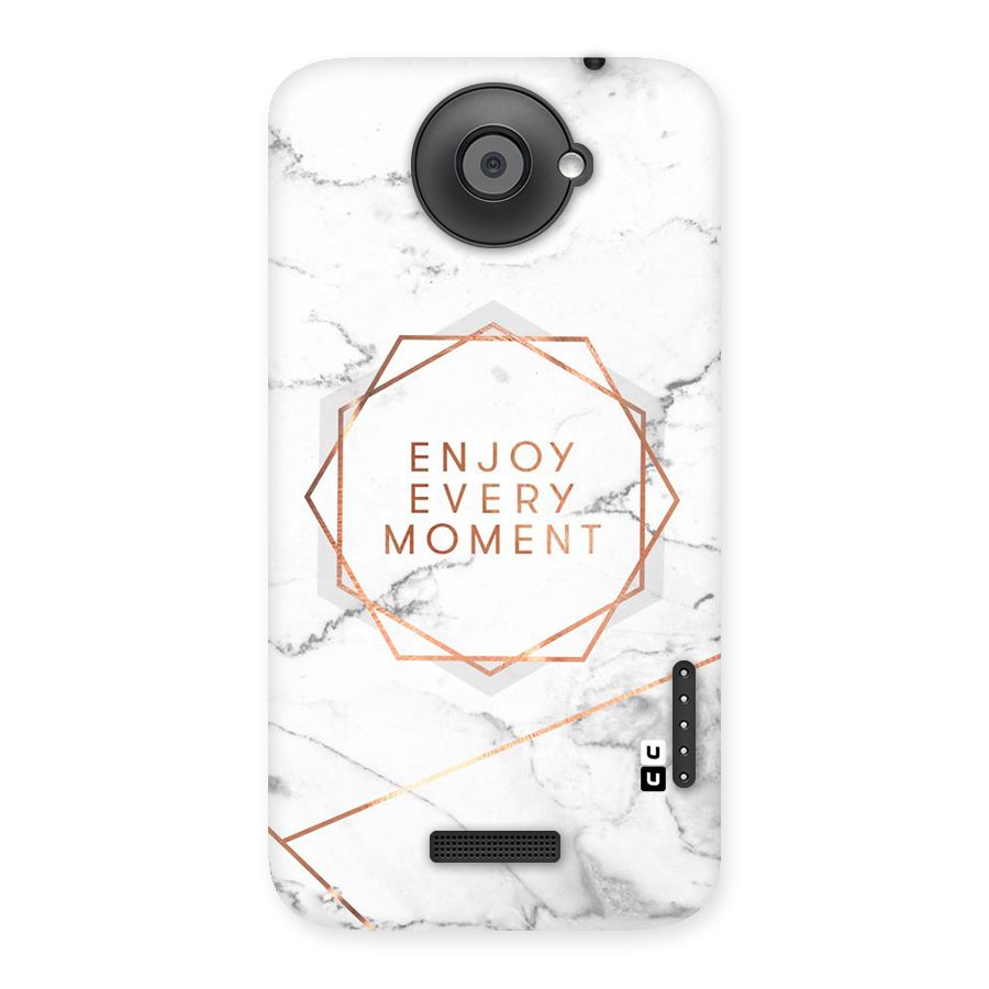 Enjoy Every Moment Back Case for HTC One X